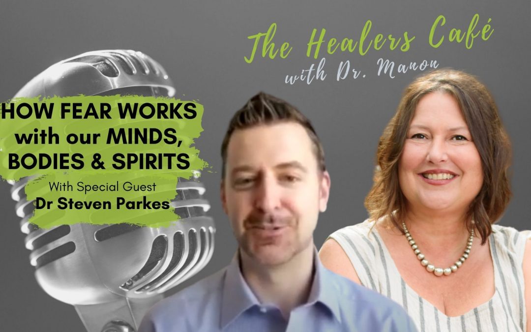 The Healers Café, Dr. Manon chats with Dr. Steven Parkes