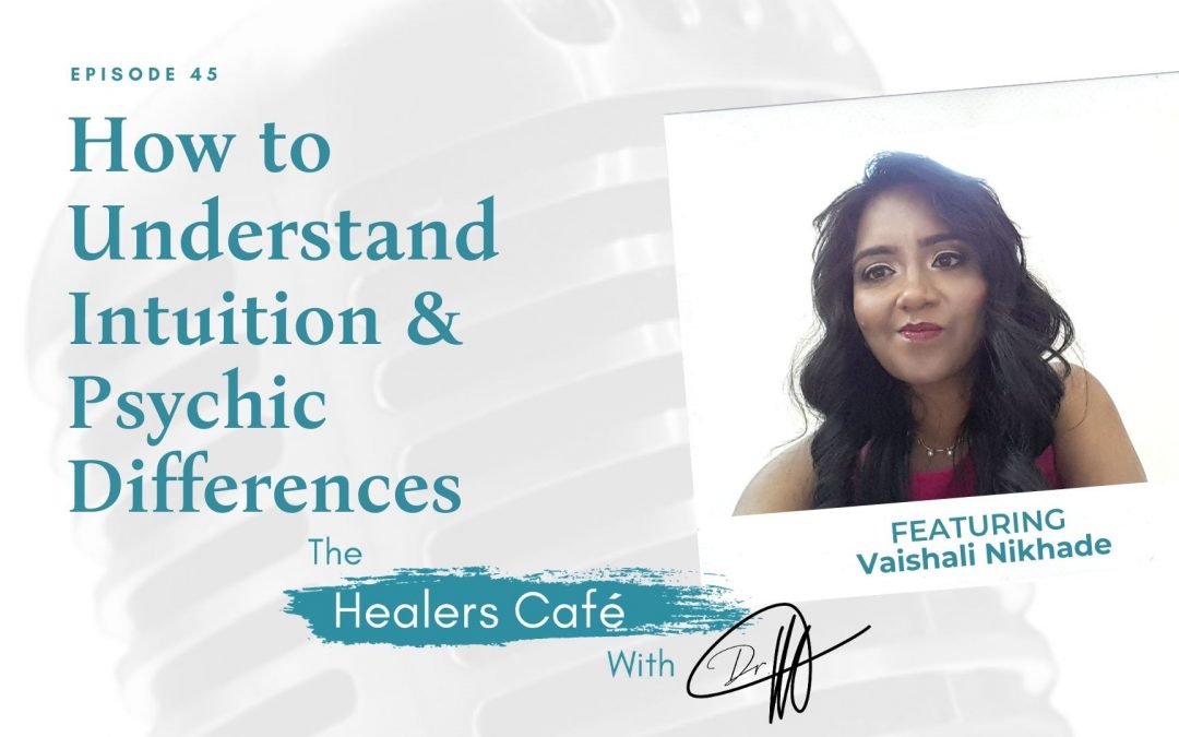 Vaishali Nikhade on The Healers Café with Dr. Manon Bolliger, ND